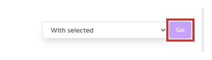 Go button next to the With selected menu
